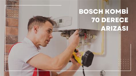 bosch kombi 70 arızası
